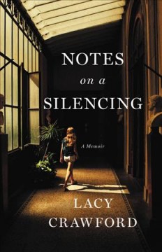 Notes on a silencing : A memoir Book cover