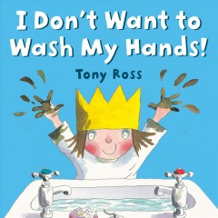 I don't want to wash my hands! Book cover